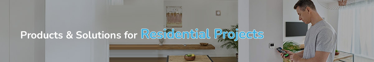 Products and solutions for residential products